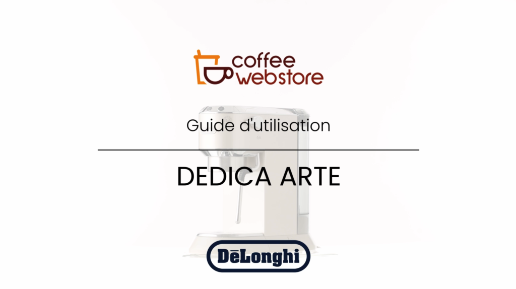 Coffee webstore film tutoriel de la Delonghi Dedica Arte